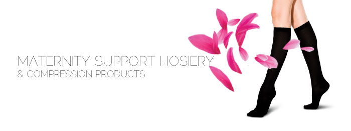 MATERNITY SUPPORT HOSIERY & COMPRESSION PRODUCTS